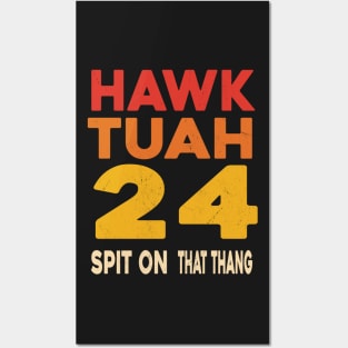 Hawk Tuah Spit on that Thang Presidential Candidate Parody Vintage Retro Posters and Art